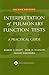 Interpretation of Pulmonary Functions Tests: A Practical Guide