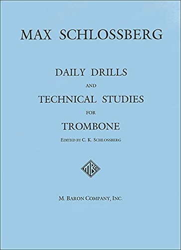 Daily Drills and Technical Studies for Trombone