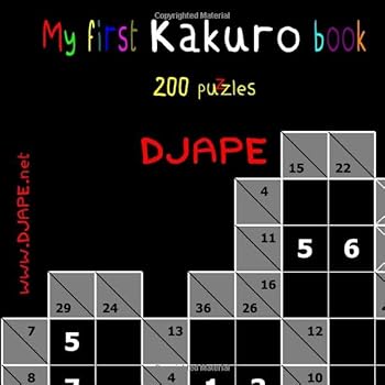 Paperback My First Kakuro Book: 200 Puzzles (Kakuro Books) Book