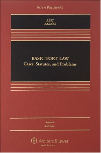 Basic Tort Law: Cases, Statutes, and Problems, 2nd Edition (Casebook)