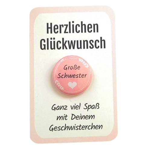 Liebevoller Große Schwester Button als Geschenk zur Geburt - Ohne Nadel,...