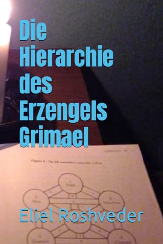 Die Hierarchie des Erzengels Grimael (German Edition)