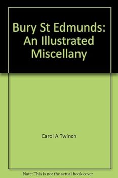 Paperback Bury St Edmunds: An Illustrated Miscellany Book