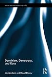 Darwinism, Democracy, and Race: American Anthropology and Evolutionary Biology in the Twentieth Century (History and Philosophy of Biology)