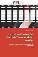 La Charte Africaine des Droits de l'Homme et des Peuples 6131598398 Book Cover