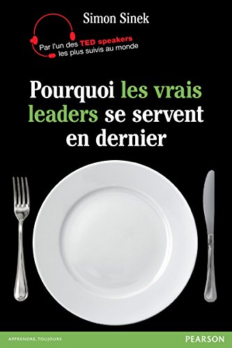 Télécharger Pourquoi les vrais leaders se servent en dernier (VILLAGE MONDIAL) Livre PDF Gratuit