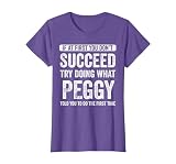 Peggy If at First You Don't Succeed Try Doing What Peggy T-Shirt, Women, Purple Heather, Medium