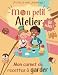 Produktbild Mon Petit Atelier : Mes Recettes de Pâtisserie à Garder I Carnet de Recettes pour Enfants à Compléter: Je crée, je note, je partage !