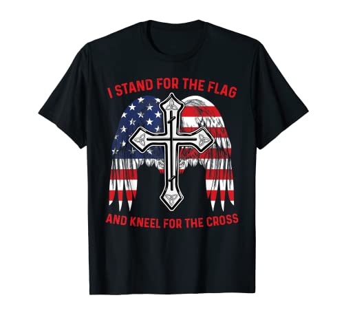 Camiseta I Stand For The Flag And Kneel For The Cross Camiseta