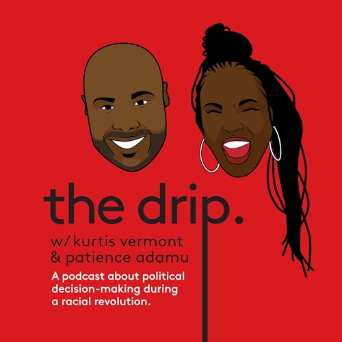 Episode 97 - Federal Liberal Black Caucus reps join The Drip