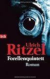  Forellenquintett: Roman von Ritzel. Ulrich (2009) Taschenbuch
