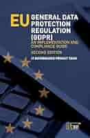EU General Data Protection Regulation (GDPR): An