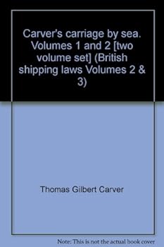 Hardcover Carver's carriage by sea. Volumes 1 and 2 [two volume set] (British shipping laws Volumes 2 & 3) Book