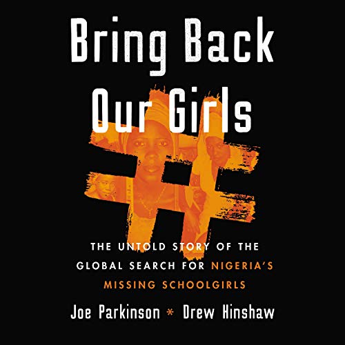 Bring Back Our Girls by Joe Parkinson, Drew Hinshaw episode artwork