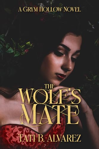 The Wolf's Mate (Grym Hollow Book 2)
