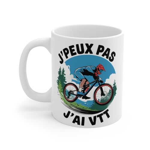 Mug Je Peux Pas, J'Ai VTT - Cadeau Parfait pour Les Passionnés de Vélo Tout Terrain et Cyclistes Mug Size 11oz