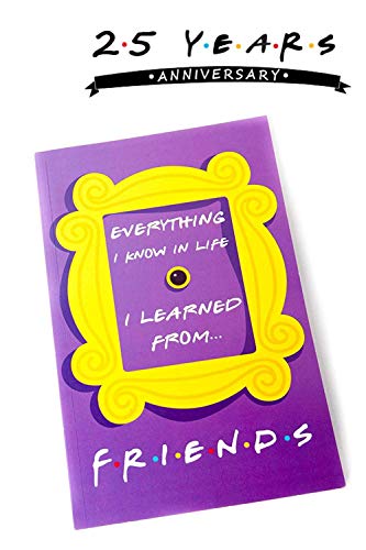 Cool TV Props Friends Memorabilia Notebook – Everything I Know in Life I
