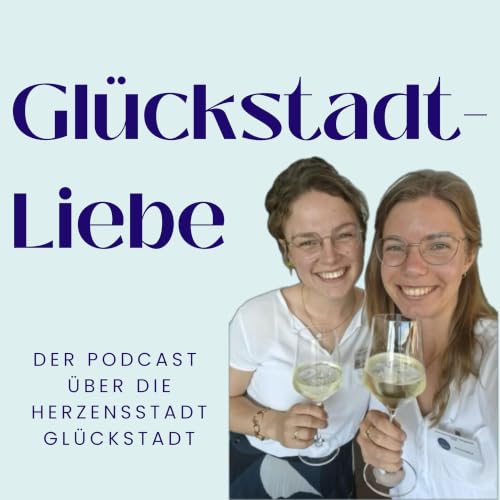 Couverture de Gl&uuml;ckstadt-Liebe. Der Gl&uuml;ckstadt Podcast