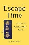 Escape Time #3: A Case of Catastrophic Keys