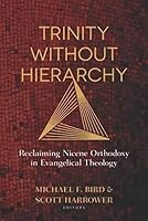 Algopix Similar Product 13 - Trinity Without Hierarchy Reclaiming