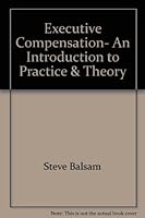 Executive Compensation- An Introduction to Practice & Theory 1579631703 Book Cover