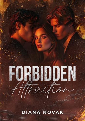 FORBIDDEN ATTRACTION (ATRAÇÃO PROIBIDA): Um Romance Trisal MFM na Máfia (Série Sete Desejos)