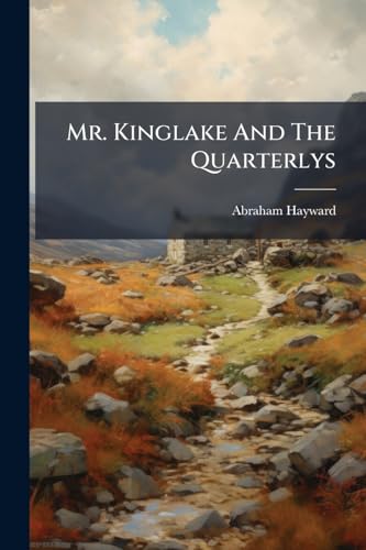 Mr. Kinglake And The Quarterlys