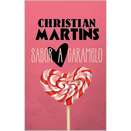 Sabor a Caramelo y Chocolate Audiobook By Christian Martins cover art