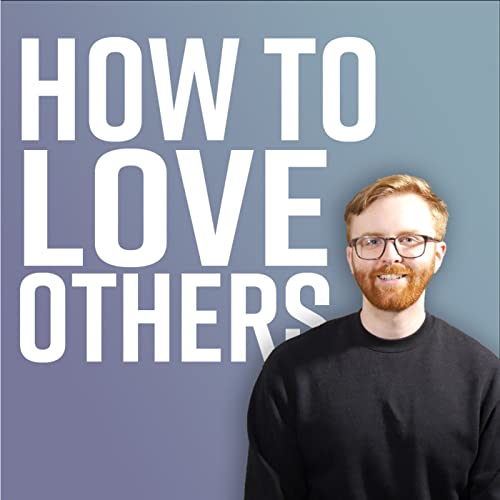 How to Love Others [1 Corinthians 13:4 Devotional] | Daily Devotionals