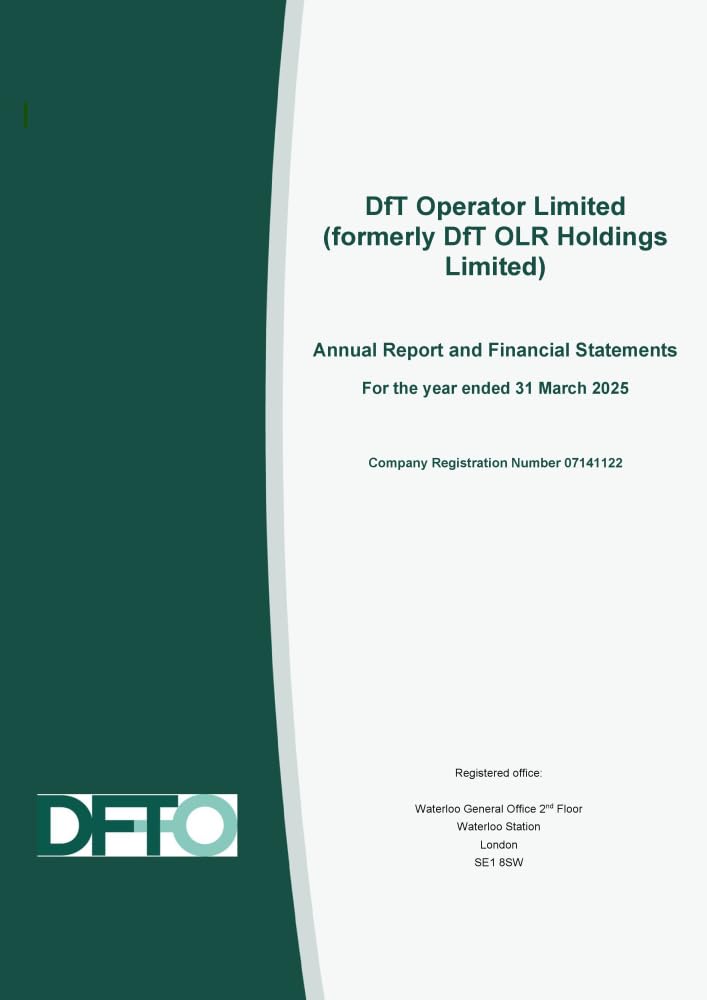 DfT Operator Limited (formerly DfT OLR Holdings Limited) Annual Report and Financial Statements for the year ended 31 March 2025 (Command Paper) CP 1359