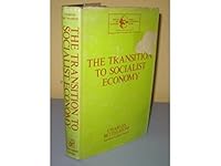 The transition to socialist economy (Marxist theory and contemporary capitalism) 0855277416 Book Cover