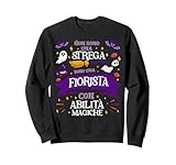 non una strega sono una fiorista regalo per una fiorista felpa
