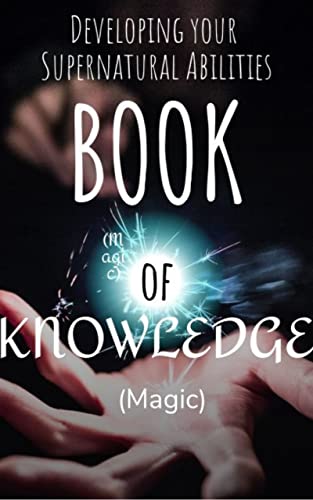 Book of Knowledge(magic)_Developing your psychic abilities.