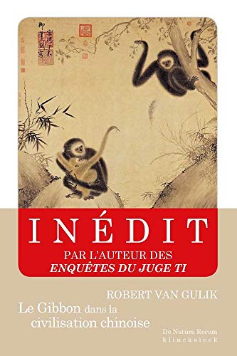 Télécharger Le gibbon dans la civilisation chinoise : Essai sur la sagesse animale livre En ligne