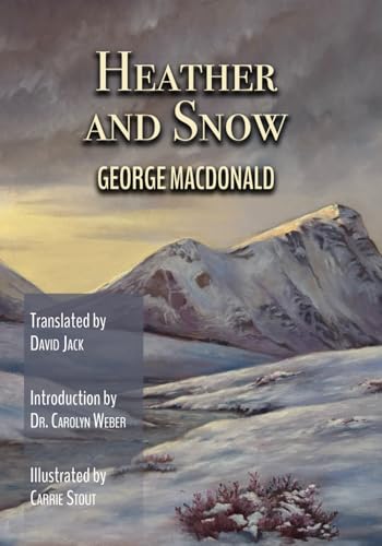 Heather and Snow (Translated): Scots-English Edition