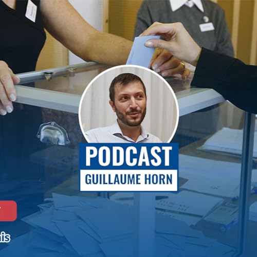 Guillaume Horn : « Le Parti socialiste peut faire basculer la circonscription à gauche » Podcast Por capa