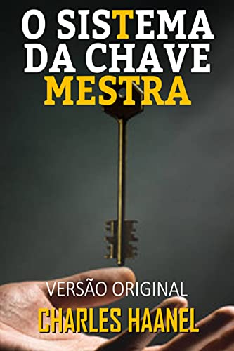 O SISTEMA DA CHAVE-MESTRA: VERSÃO ORIGINAL