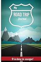 Road Trip: It is time to escape! 1515146766 Book Cover