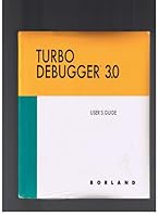 Turb Debugger 3.0, Turbo Profiler 2.0, Turbo Assembler 3.0 B000NW9SLW Book Cover