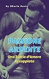  Passione Ardente - Una Storia d\'Amore Accoppiata