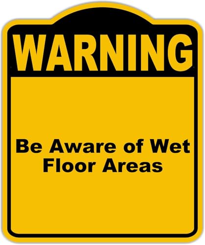 Be Aware of Wet Floor Areas Warning Yellow Black Aluminum Composite Sign 8.5 x 10 inches