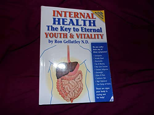 Internal Health: The Key to Eternal Youth & Vitality