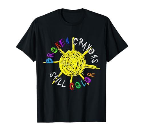 Broken Crayons Still Color Mental Health Awareness T-Shirt