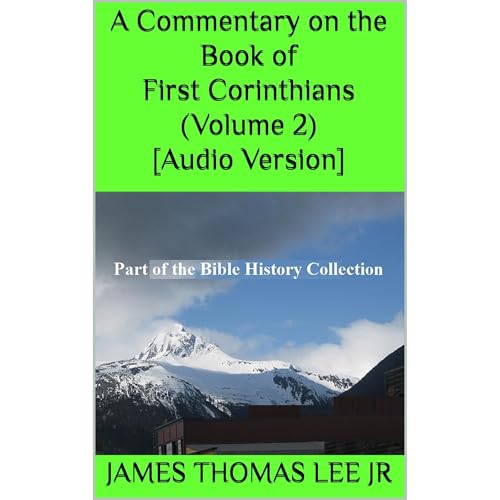 A Commentary on the Book of First Corinthians (Volume 2) [Audio Version] Audiolibro Por James Thomas Lee Jr arte de portada