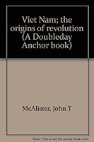 Viet Nam; the origins of revolution (A Doubleday Anchor book) B0006VUUTE Book Cover