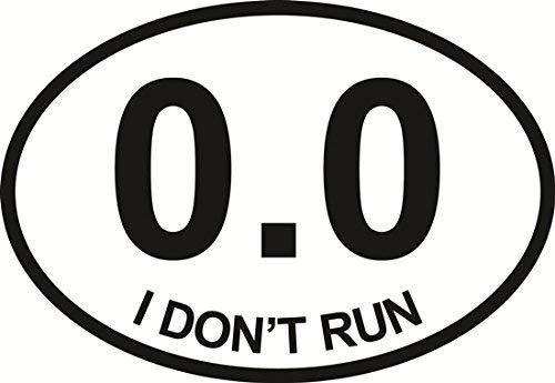 Vinyl Overlays 720 0.0 I Don't Run Euro Oval Bumper Sticker 5"
