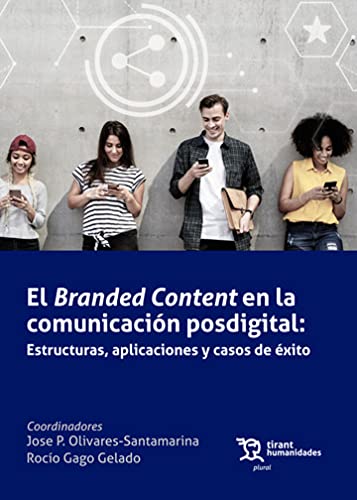 El Branded Content en la Comunicacion Posdigital