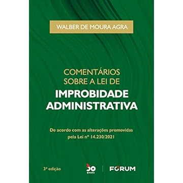 Capa do livro Comentários Sobre a Lei de Improbidade Administrativa: de acordo com as alterações promovidas pela Lei n° 14.230/2021