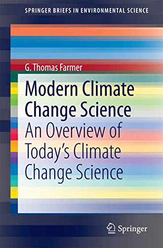 Modern Climate Change Science: An Overview of Today’s Climate Change