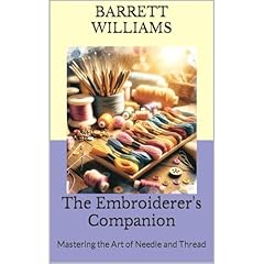 The Embroiderer's Companion Audiolibro Por Barrett Williams, ChatGPT ChatGPT arte de portada